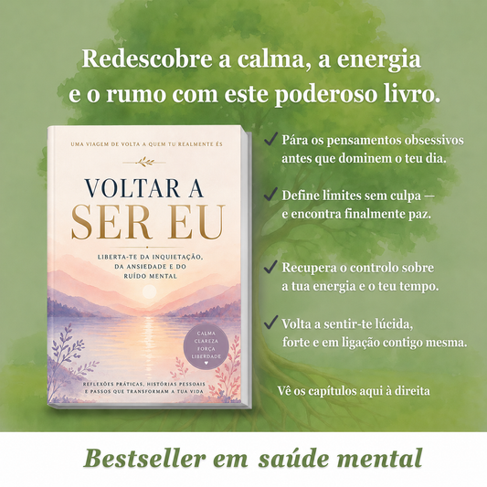 Voltar a Ser Eu: Liberta-te da inquietação, da ansiedade e do ruído mental